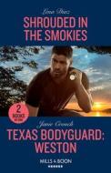 Shrouded In The Smokies / Texas Bodyguard: Weston di Lena Diaz, Janie Crouch edito da HarperCollins Publishers