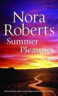 Summer Pleasures di Nora Roberts edito da Harlequin (uk)