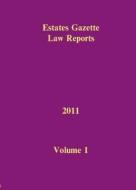 EGLR 2011 Volume 1 di Hazel Marshall edito da Estates Gazette