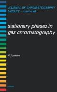 Stationary Phases in Gas Chromatography di H. Rotzsche edito da ELSEVIER