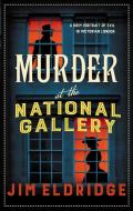 Murder at the National Gallery di Jim Eldridge edito da ALLISON & BUSBY