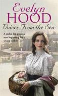 Voices From The Sea di Evelyn Hood edito da Little, Brown Book Group