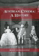 Dassanowsky, R:  Austrian Cinema di Robert Von Dassanowsky edito da McFarland