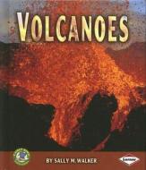 Volcanoes di Sally M. Walker edito da Lerner Publications