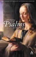 Meditating On The Psalms di J.H. Eaton edito da Bloomsbury Publishing Plc