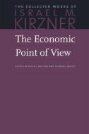 Economic Point of View di Israel M. Kirzner edito da Liberty Fund Inc