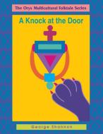 A Knock At The Door di George Shannon edito da Greenwood