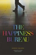 The Happiness Bureau di Andreas Izquierdo edito da Owl Canyon Press