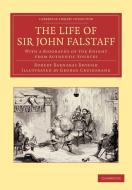 The Life of Sir John Falstaff di Robert Barnabas Brough edito da Cambridge University Press