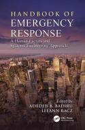 Handbook of Emergency Response di Adedeji B. Badiru edito da Taylor & Francis Ltd