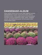 Danseband-album: Aage Sogns Orkester-alb di Kilde Wikipedia edito da Books LLC, Wiki Series