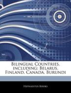 Bilingual Countries, Including: Belarus, di Hephaestus Books edito da Hephaestus Books