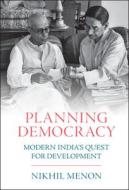Planning Democracy di Menon Nikhil Menon edito da Cambridge University Press