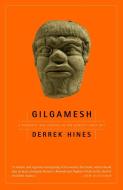 Gilgamesh di Derrek Hines edito da ANCHOR