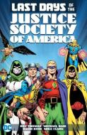 The Last Days Of The Justice Society Of America di Various edito da DC Comics