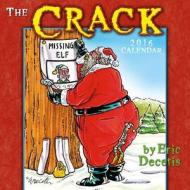 The Crack Calendar di Eric Decetis edito da Sellers Publishing