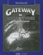 Gateway To Social Studies: Workbook di Barbara Cruz, Stephen J. Thornton edito da Cengage Learning, Inc