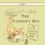 The Farmers Boy - Illustrated by Randolph Caldecott edito da Pook Press