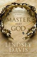 Master and God di Lindsey Davis edito da Hodder & Stoughton