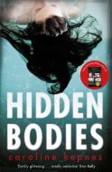 Hidden Bodies di Caroline Kepnes edito da Simon + Schuster UK