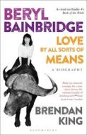 Beryl Bainbridge di Brendan King edito da Bloomsbury Publishing PLC