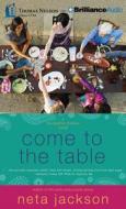 Come to the Table di Neta Jackson edito da Thomas Nelson on Brilliance Audio