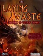 Laying Waste: A Guidebook to Critical Combat di Brian Berg edito da Createspace