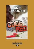Code Red: A Faith Flores Science Mystery (Large Print 16pt) di Janie Chodosh edito da READHOWYOUWANT