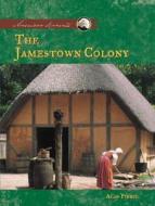 The Jamestown Colony di Alan Pierce edito da ABDO & Daughters