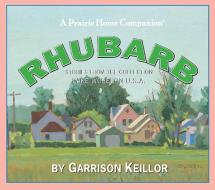 Rhubarb di Garrison Keillor edito da Highbridge Company