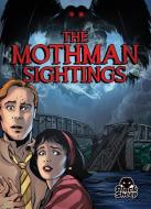 The Mothman Sightings di Chris Bowman edito da BLACK SHEEP
