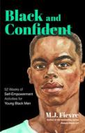 Confident Black Boy di M. J. Fievre edito da MANGO