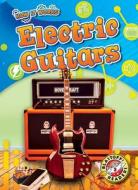 Electric Guitars di Kaitlyn Duling edito da BLASTOFF READERS