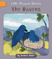 The Ravens di Barbara Keeler edito da CHERRY BLOSSOM PR