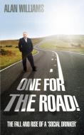 One for the Road! di Alan Williams edito da New Generation Publishing