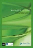 Green Guide to Composites di Jane Anderson edito da IHS BRE Press