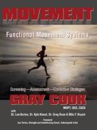 Movement: Functional Movement Systems di Gray Cook edito da Lotus Publishing