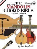 The Mandolin Chord Bible di Tobe A. Richards edito da Cabot Books