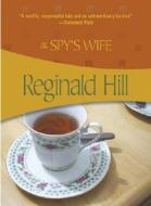 The Spy's Wife di Reginald Hill edito da Felony & Mayhem