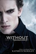 Without Shadows di Olivia Owens edito da Vendera Publishing