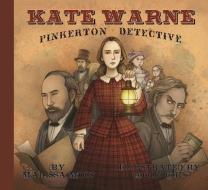 Kate Warne, Pinkerton Detective di Marissa Moss edito da Creston Books