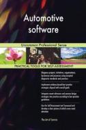 Automotive Software: Uncommon Professional Sense di Gerardus Blokdyk edito da Createspace Independent Publishing Platform