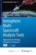Ionospheric Multi-Spacecraft Analysis Tools edito da Springer Nature B.V.