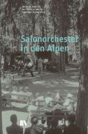 Salonorchester in den Alpen edito da Chronos Verlag