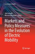 Markets and Policy Measures in the Evolution of Electric Mobility edito da Springer International Publishing