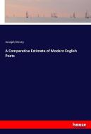 A Comparative Estimate of Modern English Poets di Joseph Devey edito da hansebooks