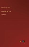 The World Set Free di Herbert George Wells edito da Outlook Verlag