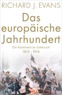 Das europäische Jahrhundert di Richard J. Evans edito da DVA Dt.Verlags-Anstalt