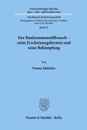 Der Bankomatenmißbrauch - seine Erscheinungsformen und seine Bekämpfung. di Verena Ehrlicher edito da Duncker & Humblot