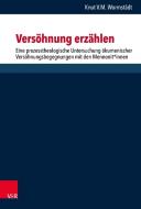 Versöhnung erzählen di Knut Wormstädt edito da Vandenhoeck + Ruprecht